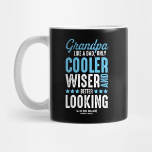 Grandpa Like Dad Only Cooler Mug